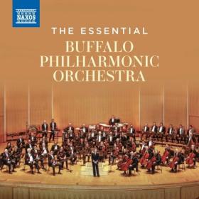 The Essential Buffalo Philharmonic Orchestra (2024) - WEB FLAC 16BITS 44 1KHZ-EICHBAUM