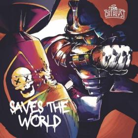 Dub Catalyst - Saves the world- 2024 - WEB FLAC 16BITS 44 1KHZ-EICHBAUM