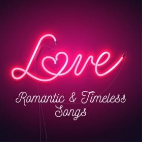 Various Artists - Love  Romantic & Timeless Songs (2024) Mp3 320kbps [PMEDIA] ⭐️
