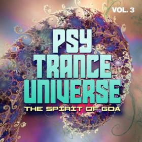 Various Artists - Psy Trance Universe Vol  3 The Spirit Of Goa (2024) Mp3 320kbps [PMEDIA] ⭐️