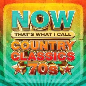 Various Artists - NOW That’s What I Call Country Classics '70's (2024) Mp3 320kbps [PMEDIA] ⭐️