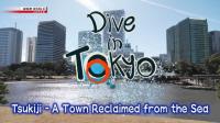 NHK Dive in Tokyo 2024 Tsukiji A Town Reclaimed from the Sea 1080p HDTV AV1 AAC MVGroup Forum