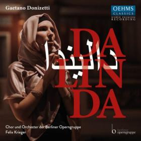 Orchester der Berliner Operngruppe - Donizetti Dalinda (Live) (2024) [24Bit-96kHz] FLAC [PMEDIA] ⭐️