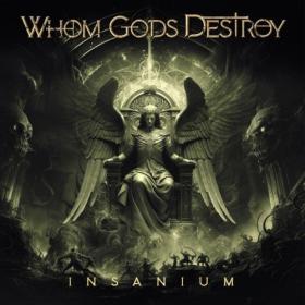 Whom Gods Destroy - Insanium (2024) [24Bit-44.1kHz] FLAC [PMEDIA] ⭐️