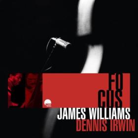 James Williams - Focus (Remastered 2024) (2024) [24Bit-48kHz] FLAC [PMEDIA] ⭐️