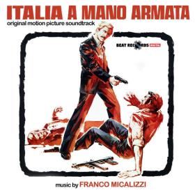 Franco Micalizzi - Italia a mano armata (OST) (2024 Soundtrack) [Flac 24-44]