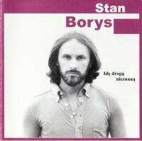 Stan Borys - (1975) 2008 - Ide Droga Nieznana