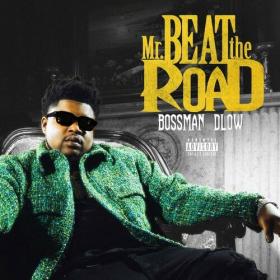 Bossman Dlow - Mr Beat The Road (2024) Mp3 320kbps [PMEDIA] ⭐️