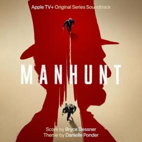 Bryce Dessner - Manhunt (Apple TV+ Original Series Soundtrack) (2024) Mp3 320kbps [PMEDIA] ⭐️