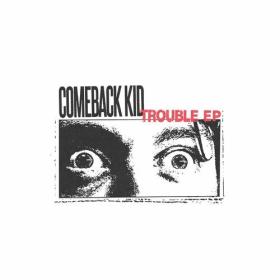 Comeback Kid - TROUBLE EP (2024) Mp3 320kbps [PMEDIA] ⭐️