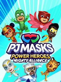 PJ Masks Power Heroes Mighty Alliance [DODI Repack]