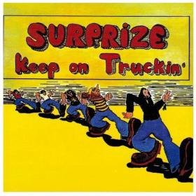 Surprize - Keep On Truckin'(1972, 2015)⭐FLAC