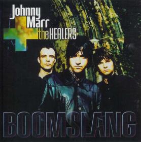 Johnny Marr & The Healers - Boomslang (2003)