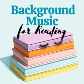 Various Artists - Background Music for Reading (2024) Mp3 320kbps [PMEDIA] ⭐️