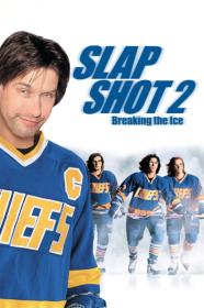 Slap Shot 2 Breaking The Ice (2002) [1080p] [WEBRip] [5.1] [YTS]