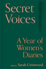 [ CourseWikia com ] Secret Voices - A Year of Women's Diaries