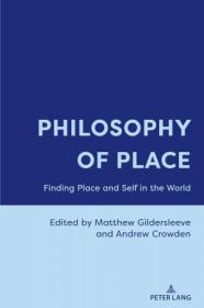 [ CourseWikia com ] Philosophy of Place - Finding Place and Self in the World