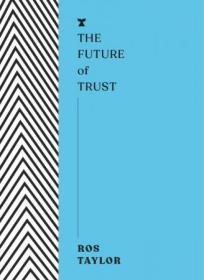 [ CourseWikia com ] The Future of Trust