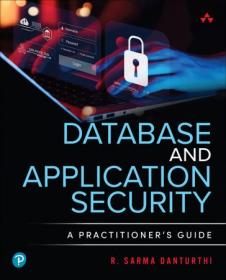 Database and Application Security - A Practitioner's Guide