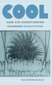 Cool - How Air Conditioning Changed Everything