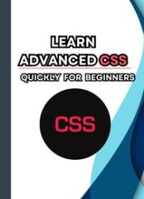 Learn Advanced css quickly for Beginners