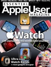 Essential AppleUser Magazine - March - April 2024