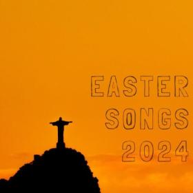 Various Artists - Easter Songs 2024 (2024) Mp3 320kbps [PMEDIA] ⭐️
