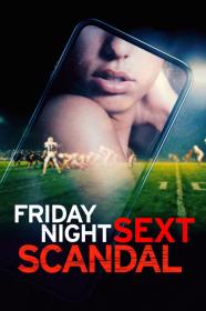 Friday Night Sext Scandal (2024) [1080p] [WEBRip] [x265] [10bit] [YTS]