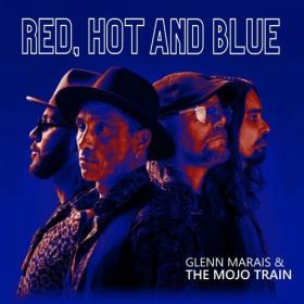Glenn Marais and The Mojo Train - Red, Hot and Blue (2024) FLAC 16BITS 44 1KHZ-EICHBAUM