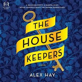 Alex Hay - 2023 - The Housekeepers (Fiction)