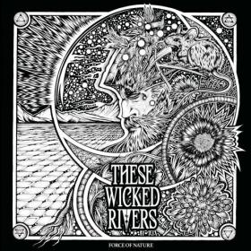 These Wicked Rivers - Force of Nature  FLAC 16BITS 44 1KHZ-EICHBAUM