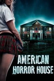 American Horror House (2012) [720p] [BluRay] [YTS]