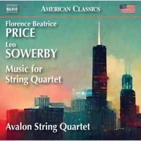 Avalon String Quartet - Price & Sowerby Music for String Quartet (2024) [24Bit-96kHz] FLAC [PMEDIA] ⭐️