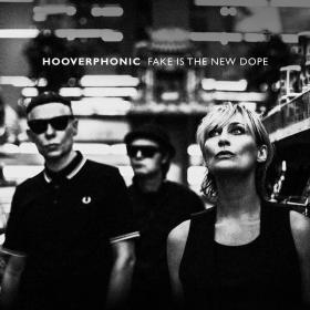 Hooverphonic - Fake Is The New Dope (2024 Rock) [Flac 24-44]