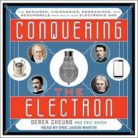 Derek Cheung - 2020 - Conquering the Electron (Technology)