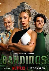 【高清剧集网发布 】夺宝天团[全7集][简繁英字幕] Bandidos S01 2024 2160p NF WEB-DL DDP5.1 Atmos HDR H 265-LelveTV