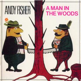 Andy Fischer - A Man In The Woods (1967, 1997)⭐WAV