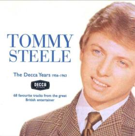 Tommy Steele - The Decca Years 1956-1963 (1999) [FLAC]