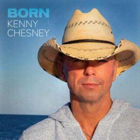 Kenny Chesney - Born (2024) [24Bit-48kHz] FLAC