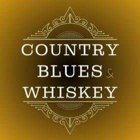 Various Artists - Country Blues & Whiskey (2024) Mp3 320kbps [PMEDIA] ⭐️