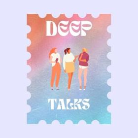 Various Artists - Deep Talks (2024) Mp3 320kbps [PMEDIA] ⭐️