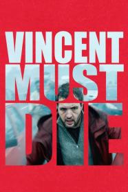 Vincent Must Die (2023) [1080p] [BluRay] [5.1] [YTS]