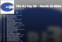 The DJ Top 30 - March 16 2024 - WEB mp3 320kbps-EICHBAUM