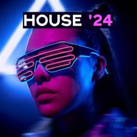 Various Artists - House '24 (2024) Mp3 320kbps [PMEDIA] ⭐️