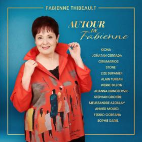 Fabienne Thibeault - Autour de Fabienne - 2024 - WEB FLAC 16BITS 44 1KHZ-EICHBAUM