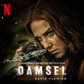 David Fleming - Damsel (Soundtrack from the Netflix Film) (2024) FLAC 16BITS 44 1KHZ-EICHBAUM