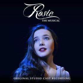 Rosie The Musical - Original Studio Cast Recording (2024) FLAC 16BITS 44 1KHZ-EICHBAUM