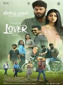 B - Lover (2024) Tamil HQ HDRip - x264 - AAC - 400MB