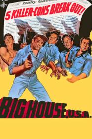 Big House U S A  (1955) [720p] [BluRay] [YTS]
