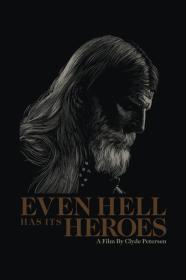 Even Hell Has Its Heroes (2023) [1080p] [BluRay] [YTS]